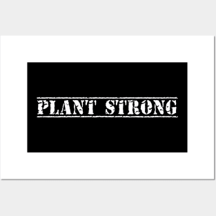 PLANT STRONG Grunge Design for WFPB Vegan and Plant Based Posters and Art